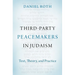 Third-Party Peacemakers in Judaism: Text, Theory, and Practice