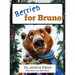 Berries for Bruno