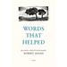 Words That Helped: Quotations Collected by the Photographer Robert Adams