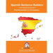 SPANISH SENTENCE BUILDERS - Pre-Intermediate: Pre-intermediate to Intermediate