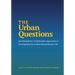 The Urban Questions: Interdisciplinary and Multiscalar Approaches to Investigating the Ancient Mesoamerican City