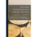 William Huskisson and Liberal Reform; an Essay on the Changes in Economic Policy in the Twenties of the Nineteenth Century