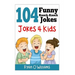 104 Funny Knock Knock Jokes 4 kids: (Joke Book for Kids) (Series 1)