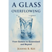 A Glass Overflowing, A Memoir: From Queens to Queensland and Beyond