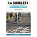 La bicicleta y su desarrollo práctico en educación primaria