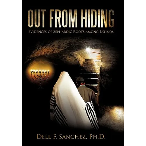 Out from Hiding: Evidences of Sephardic Roots Among Latinos