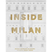Inside Milan: A Revealing Glimpse Into the Homes of Milan's Foremost Creative Residents