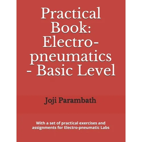 Practical Book: Electro-pneumatics - Basic Level