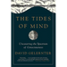 The Tides of Mind: Uncovering the Spectrum of Consciousness