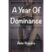 A Year Of Dominance