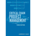 Critical Chain Project Management, Third Edition