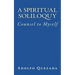 Spiritual Soliloquy: Counsel to Myself