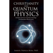 Christianity and Quantum Physics