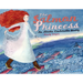 The Salmon Princess: An Alaska Cinderella Story