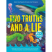 Two Truths and a Lie: It's Alive!