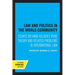 Law and Politics in the World Community: Essays on Hans Kelsen's Pure Theory and Related Problems in International Law