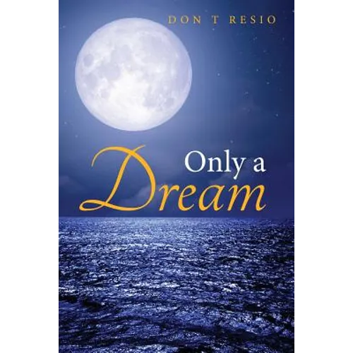 Only A Dream