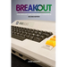 Breakout: How Atari 8-Bit Computers Defined a Generation
