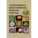 A Comprehensive Guide to Medicinal Plants and Their Uses