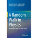 A Random Walk in Physics: Beyond Black Holes and Time-Travels