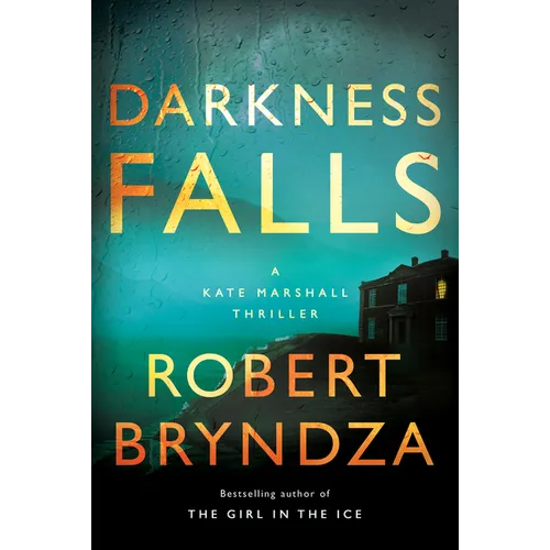 Darkness Falls: A Kate Marshall Thriller