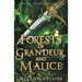 Forests of Grandeur and Malice