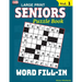 SENIORS Puzzle Book: WORD FILL-IN, Specially designed for adults