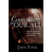 Contending for our all: Defending Truth And Treasuring Christ In The Lives Of Athanasius, John Owen And J. Gresham Machen