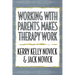Working with Parents Makes Therapy Work