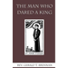 The Man Who Dared a King