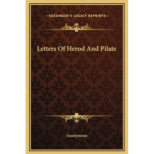 Letters Of Herod And Pilate