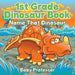 1st Grade Dinosaur Book Name That Dinosaur: Name That Dinosaur