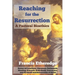 Reaching for the Resurrection: A Pastoral Bioethics