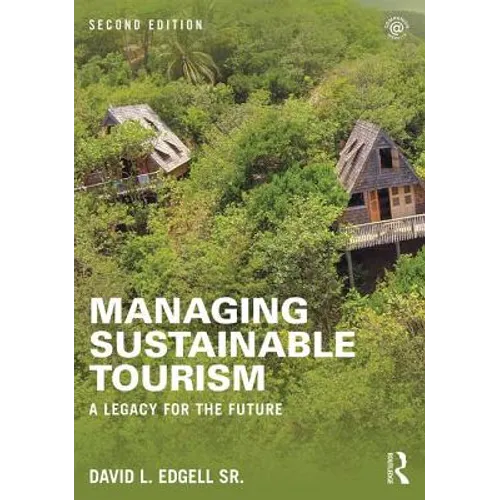 Managing Sustainable Tourism: A Legacy for the Future
