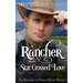 The Rancher takes his Star Crossed Love