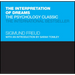 The Interpretation of Dreams: The Psychology Classic