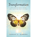 Transformation: How Shifting What's Inside Will Transform What's Outside