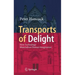 Transports of Delight: How Technology Materializes Human Imagination