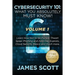 Cybersecurity 101: What You Absolutely Must Know! - Volume 1: Learn How Not to be Pwned, Thwart Spear Phishing and Zero Day Exploits, Clo