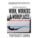 "Work, Workers & Workplaces Using space as the starting point of innovation."