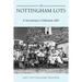 The Nottingham Lots: A Tercentenary Celebration 2001