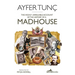 The Highly Unreliable Account of the History of a Madhouse