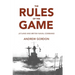 Rules of the Game: Jutland and British Naval Command