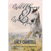 Wildflowers & Wild Horses
