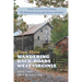Even More Wandering Back-Roads West Virginia with Carl E. Feather: Volume III in the Wandering Back-Roads West Virginia series