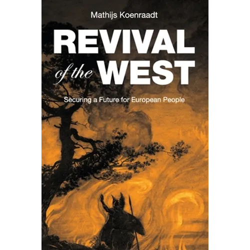 Revival of the West: Securing a Future for European People