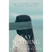 Say Nothing