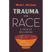 Trauma and Race: A Path to Wellbeing