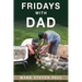 Fridays With Dad