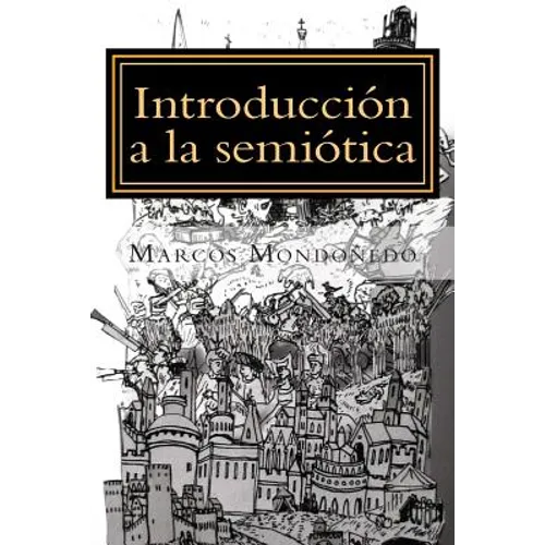 Introducción a la semiótica: Modelo de análisis de los discursos de la cultura